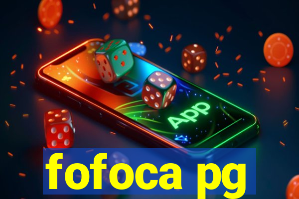 fofoca pg